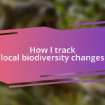 How I track local biodiversity changes