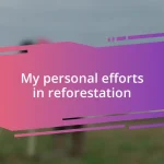 My personal efforts in reforestation