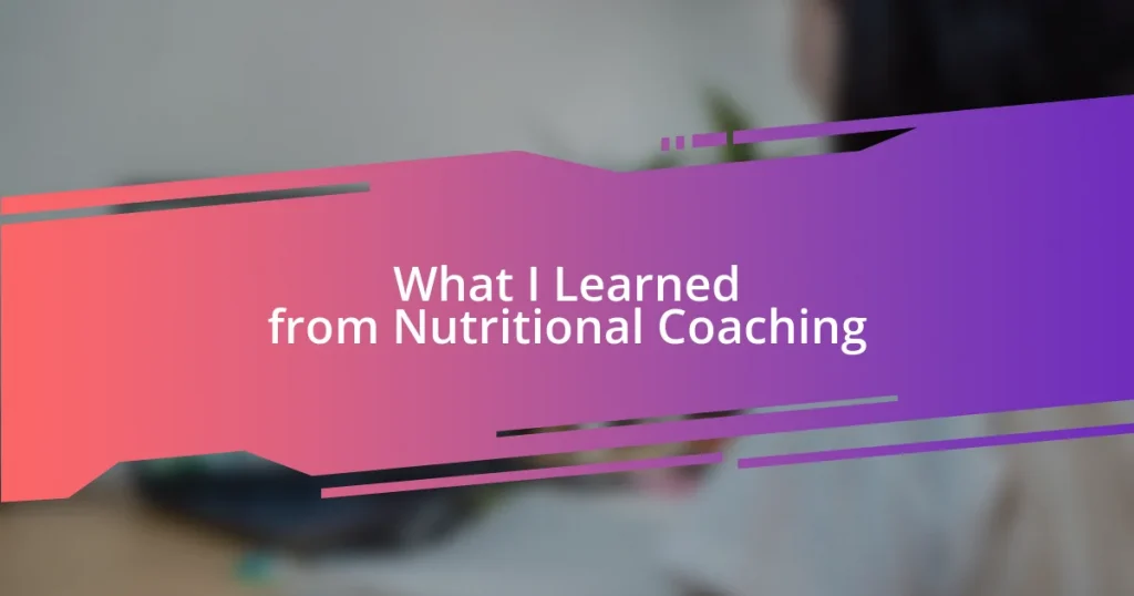 What I Learned from Nutritional Coaching